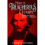 Man of Treacherous Charm: Territorial Justice Edmund C. Fitzhugh