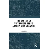 The Syntax of Vietnamese Tense, Aspect, and Negation