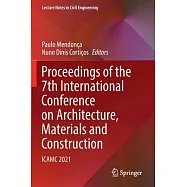 Proceedings of the 7th International Conference on Architecture, Materials and Construction: Icamc 2021