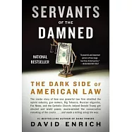 Servants of the Damned: Giant Law Firms, Donald Trump, and the Corruption of Justice
