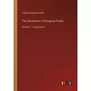 The Adventures of Peregrine Pickle: Volume 2 - in large print