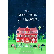 The Grand Hotel of Feelings