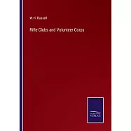 Rifle Clubs and Volunteer Corps