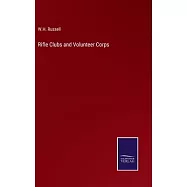 Rifle Clubs and Volunteer Corps