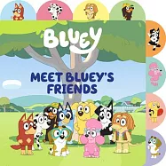 頁籤硬頁書Meet Bluey&rsquo;s Friends: A Tabbed Board Book