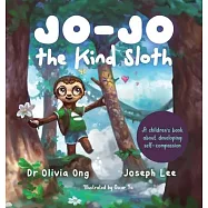Jo-Jo the Kind Sloth: A children’s book about developing self-compassion