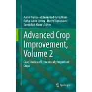 Advanced Crop Improvement, Volume 2: Case Studies of Economically Important Crops