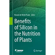 Benefits of Silicon in the Nutrition of Plants