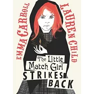 The Little Match Girl Strikes Back