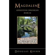 Magdalene: Addlestone Chronicles Book Iii