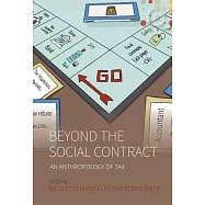 Beyond the Social Contract: An Anthropology of Tax