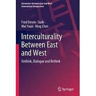 Interculturality Between East and West: Unthink, Dialogue and Rethink