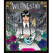 Wednesday: An Unofficial Coloring Book of the Morbid and Ghastly