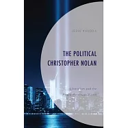 The Political Christopher Nolan: Liberalism and the Anglo-American Vision