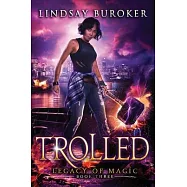 Trolled: An Urban Fantasy Adventure