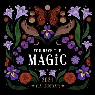 You Have the Magic 2024 Wall Calendar