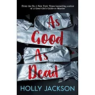 As Good As Dead (A Good Girl’s Guide to Murder #3)