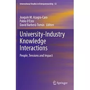 University-Industry Knowledge Interactions: People, Tensions and Impact