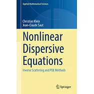 Nonlinear Dispersive Equations: Inverse Scattering and Pde Methods