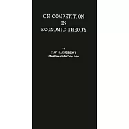 On Competition in Economic Theory