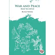 War and Peace Book 10