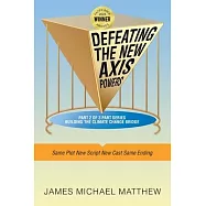 Defeating the New Axis Powers: Same Plot New Script New Cast Same Ending