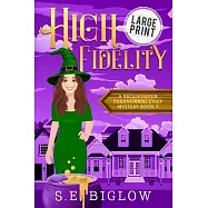 High Fidelity: A Supernatural Small Town Mystery