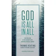 God Is All In All: The Evolution of the Contemplative Christian Spiritual Journey