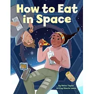 How to Eat in Space