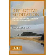 Reflective Meditation: Cultivating kindness and curiosity in the Buddha&rsquo;s company