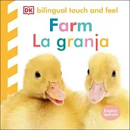 Bilingual Baby Touch and Feel: Farm / La Granja: English-Spanish