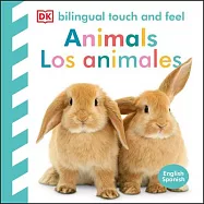 Bilingual Baby Touch and Feel: Animals / Los Animales: English-Spanish