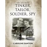 The Unlikely Tinker, Tailor, Soldier, Spy: Soldier, Spy: Soldier, Spy