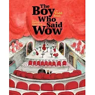 The Boy Who Said Wow