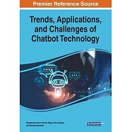 Trends, Applications, and Challenges of Chatbot Technology