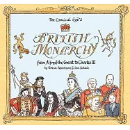 The Comical Eye’s British Monarchy: From Alfred the Great to Charles III