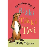 The Continuing Saga of Rikki Tikki Tavi