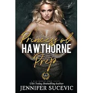 Princess of Hawthorne Prep: A Dark, Enemies-to-Lovers Bully Sports Romance