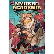 My Hero Academia: Team-Up Missions, Vol. 4