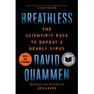 Breathless: The Scientific Race to Defeat a Deadly Virus