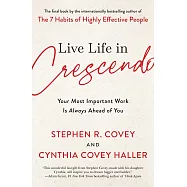 Live Life in Crescendo: Your Most Important Work Is Always Ahead of You