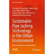 Sustainable Pipe Jacking Technology in the Urban Environment: Recent Advances and Innovations