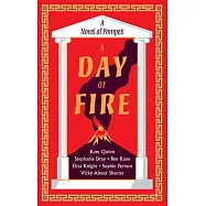 A Day of Fire: A Novel of Pompeii