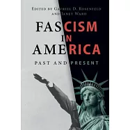 Fascism in America: Past and Present