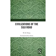 Civilizations of the Silk Road