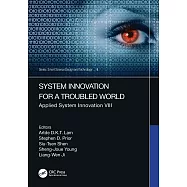 System Innovation for a Troubled World: Applied System Innovation VIII. Proceedings of the IEEE 8th International