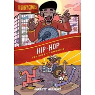 History Comics: Hip-Hop: The Beat of America