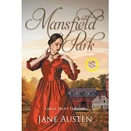 Mansfield Park (Large Print, Annotated)