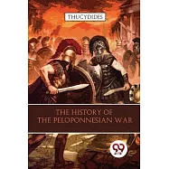 The History Of The Peloponnesian War
