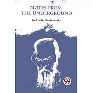Notes From The Underground